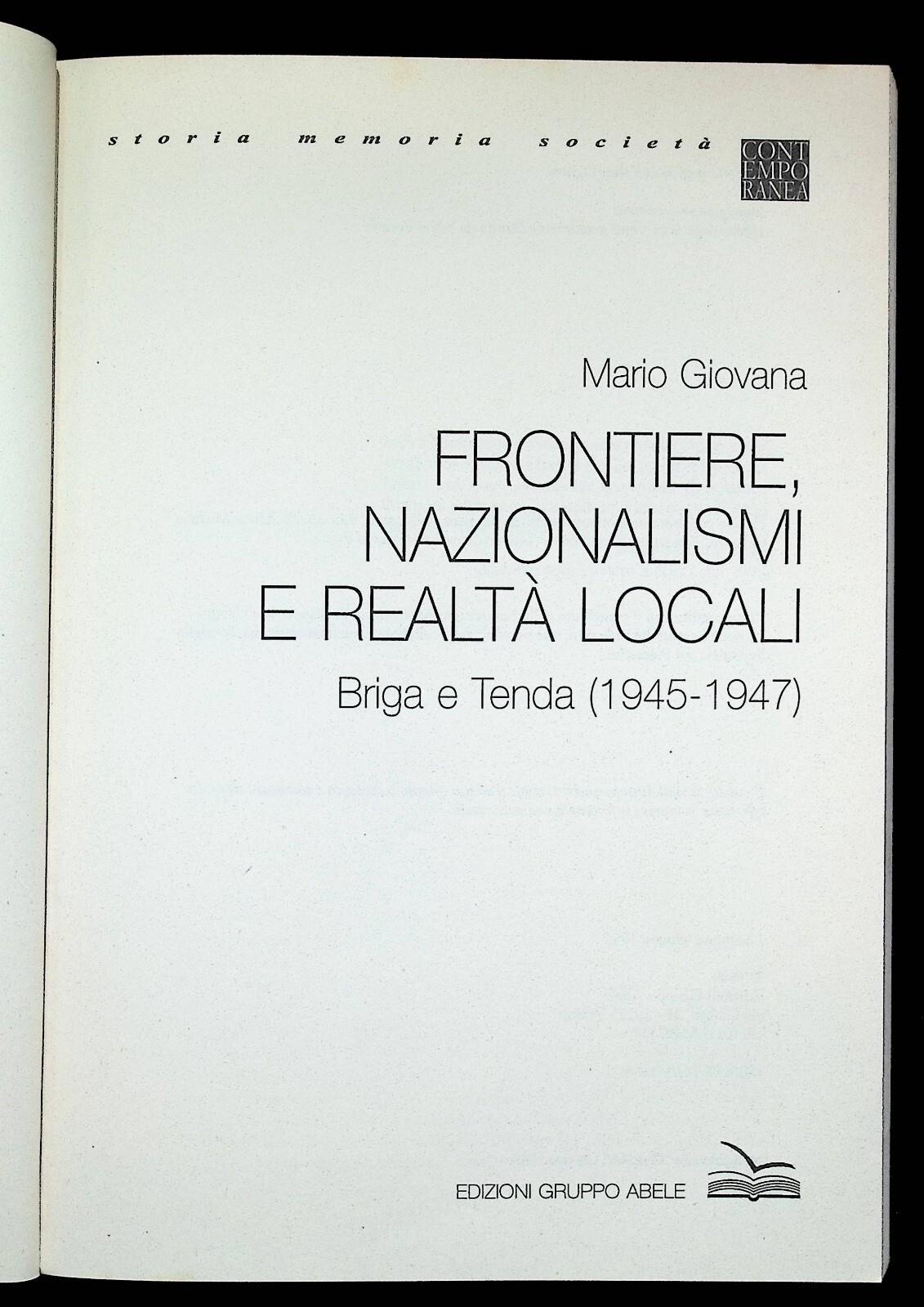 Frontiere Nazionalismi E Realtà Locali Briga e Tenda 1945 Libro Giovana Abele