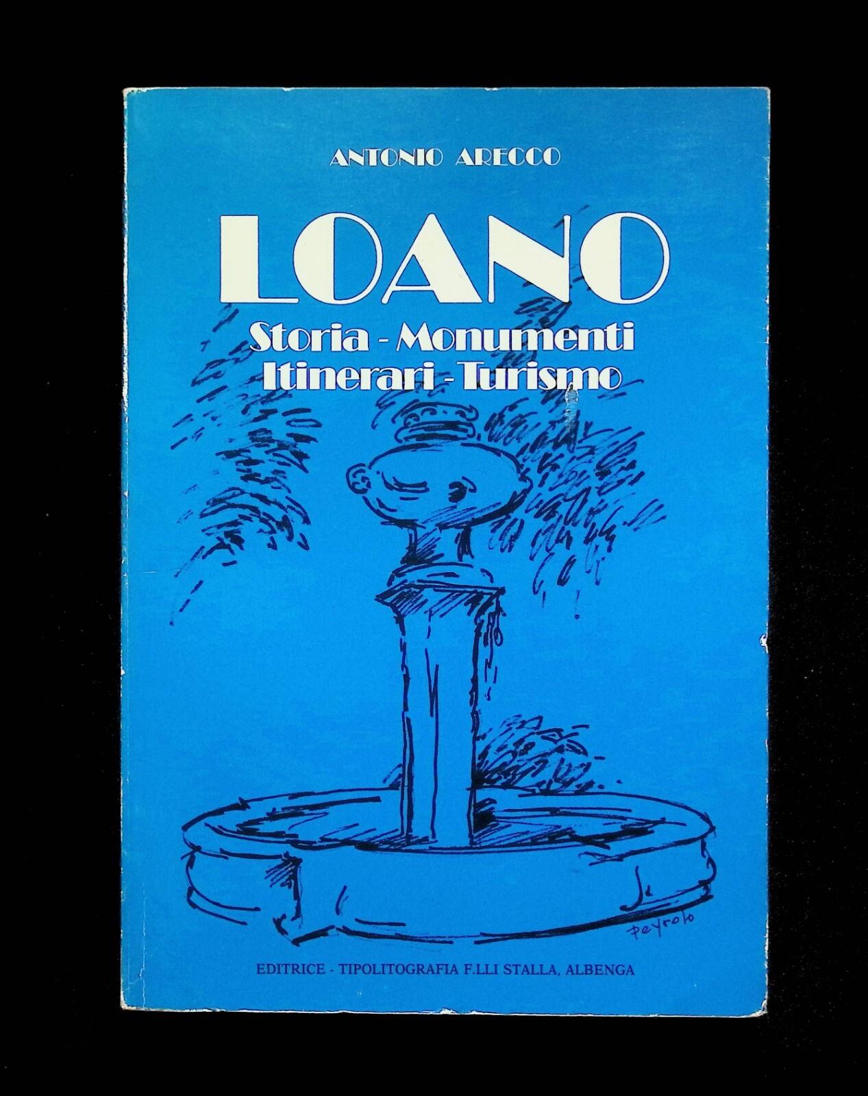 Loano Storia Monumenti Itinerari Turismo Libro Antonio Arecco con Pianta Città