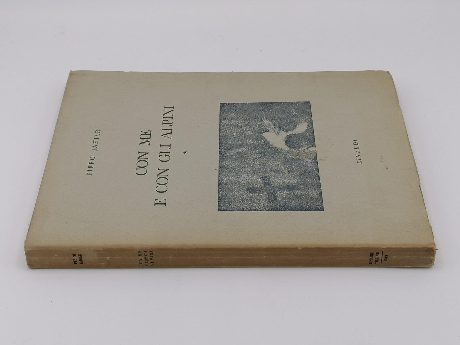 Con Me e Con Gli Alpini Primo Quaderno Libro Piero Jahier Einaudi Prima Edizione