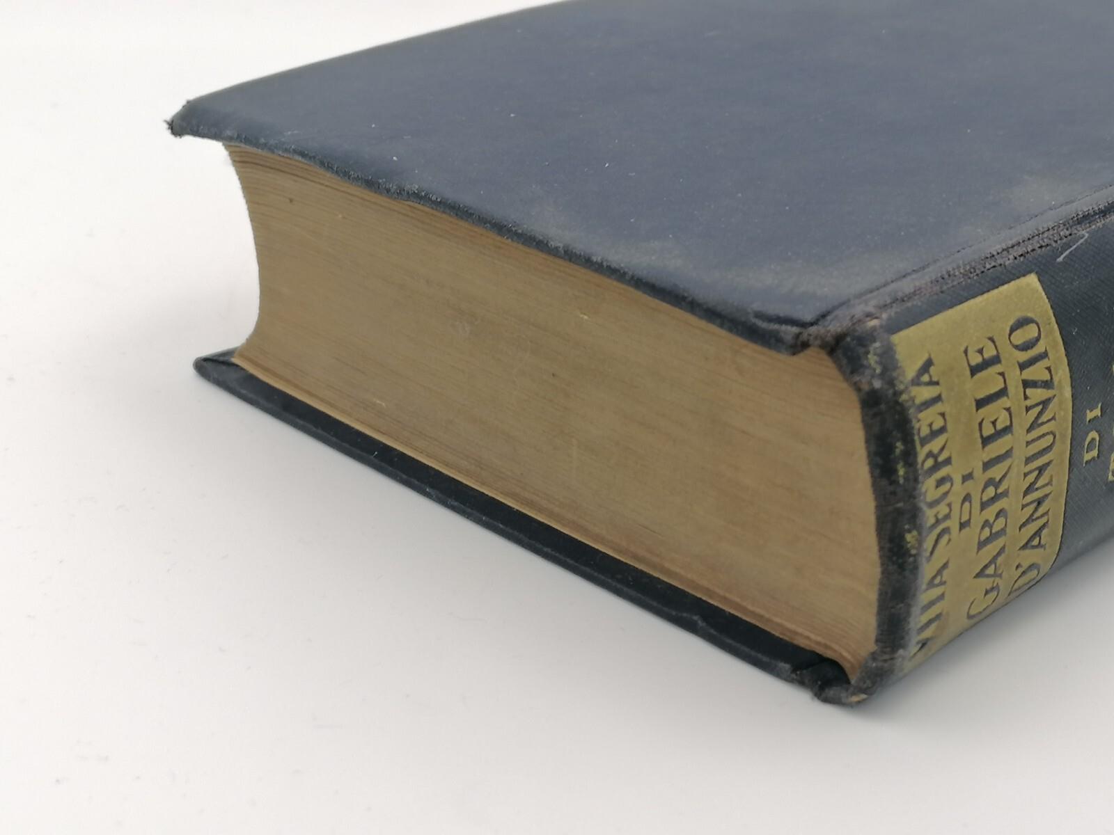 Vita Segreta Di Gabriele D'Annunzio Libro Tom Antongini 3° Edizione 1938