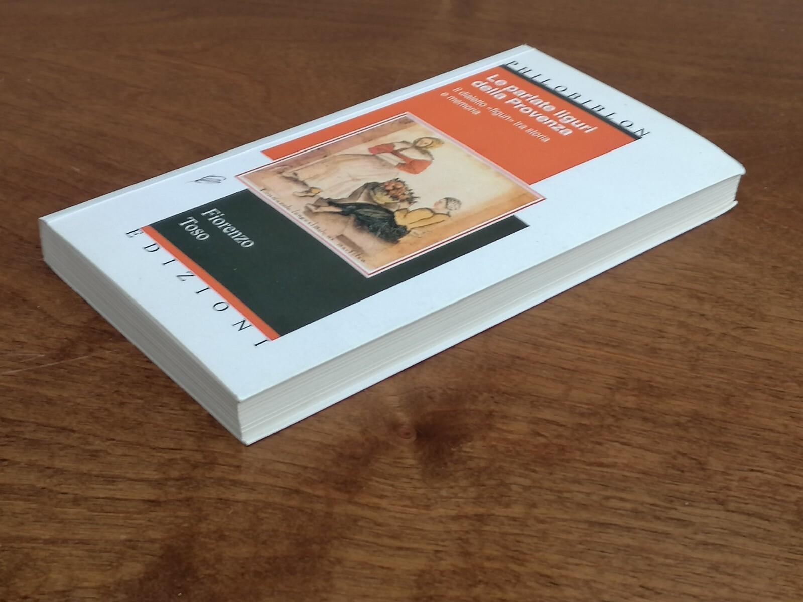 Le Parlate Liguri Della Provenza Libro Dialetto Figun Fiorenzo Toso Philobiblon