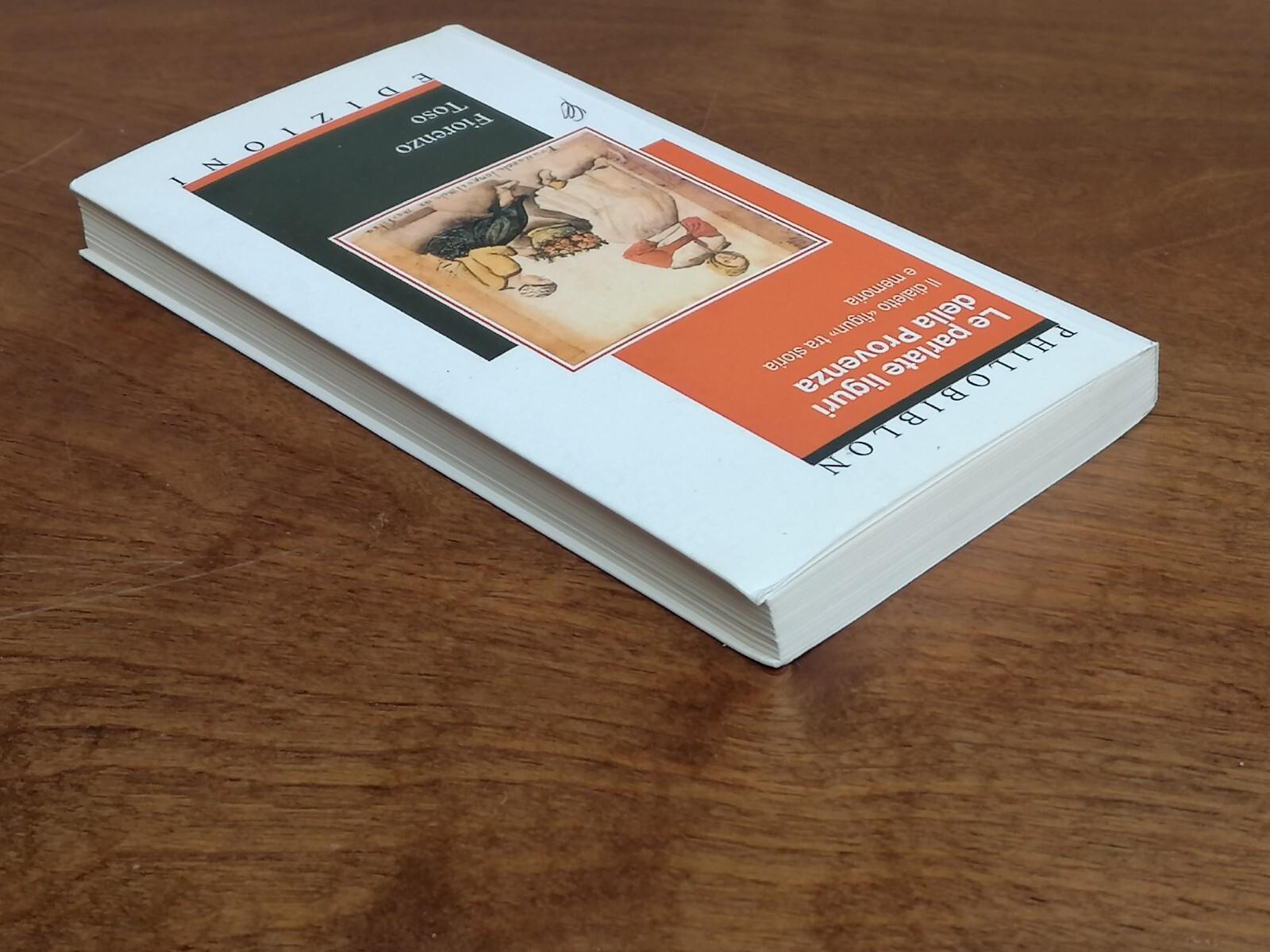 Le Parlate Liguri Della Provenza Libro Dialetto Figun Fiorenzo Toso Philobiblon