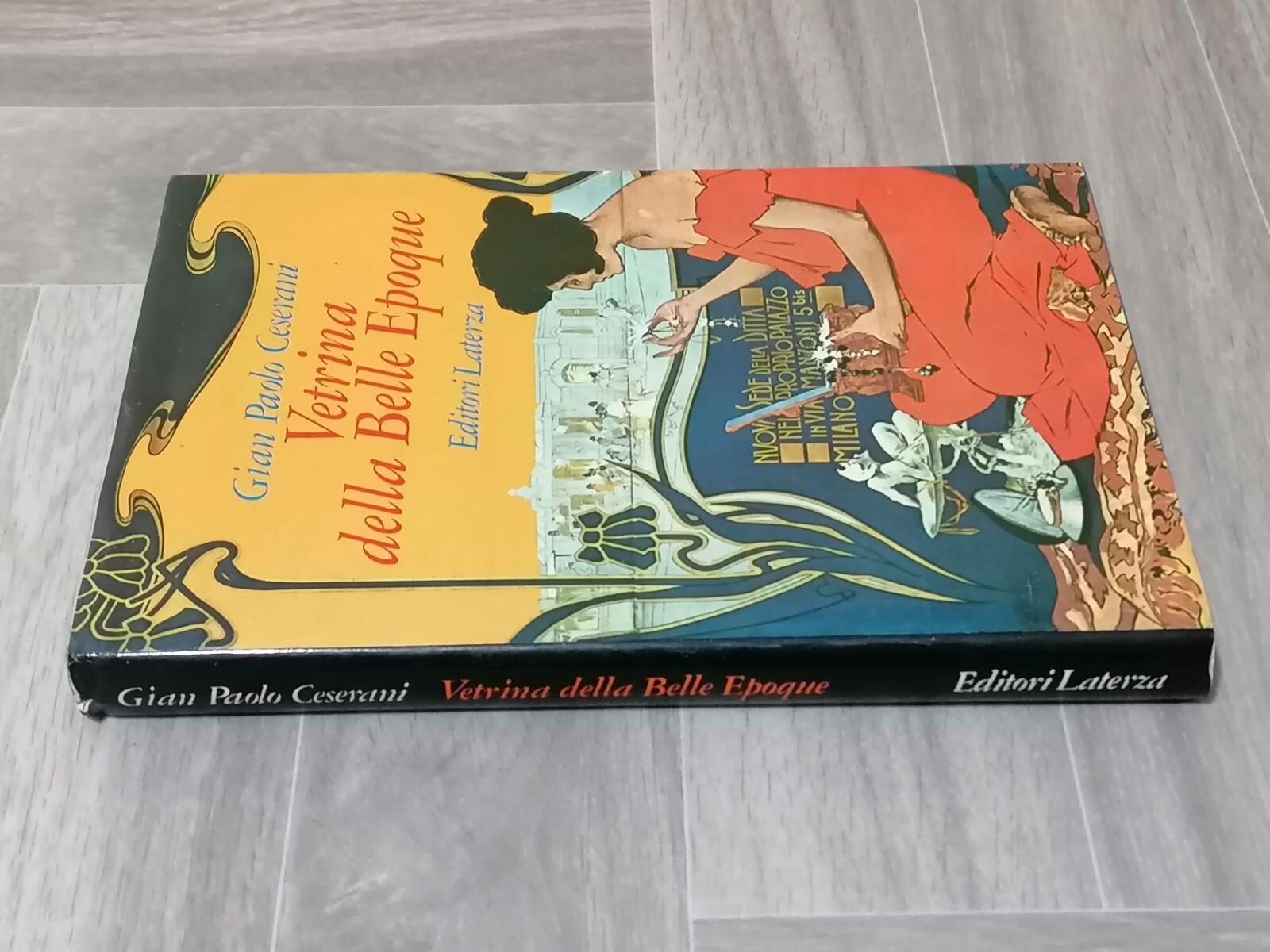 Vetrina Della Belle Epoque Libro Pubblicità Ceserani Laterza Prima Edizione 1980