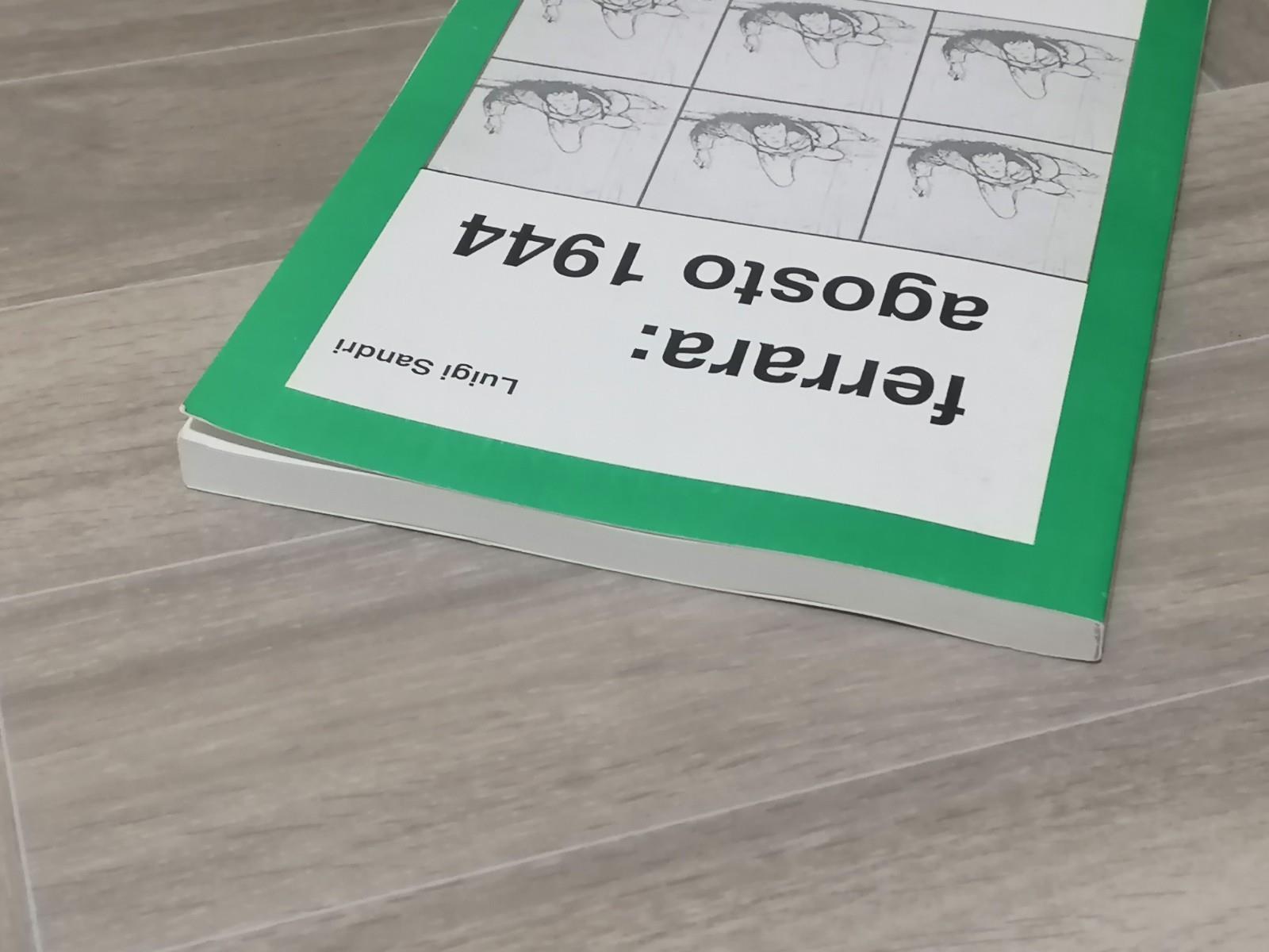 Ferrara Agosto 1944 Libro Luigi Sandri Partigiani 2° Guerra Mondiale 2004