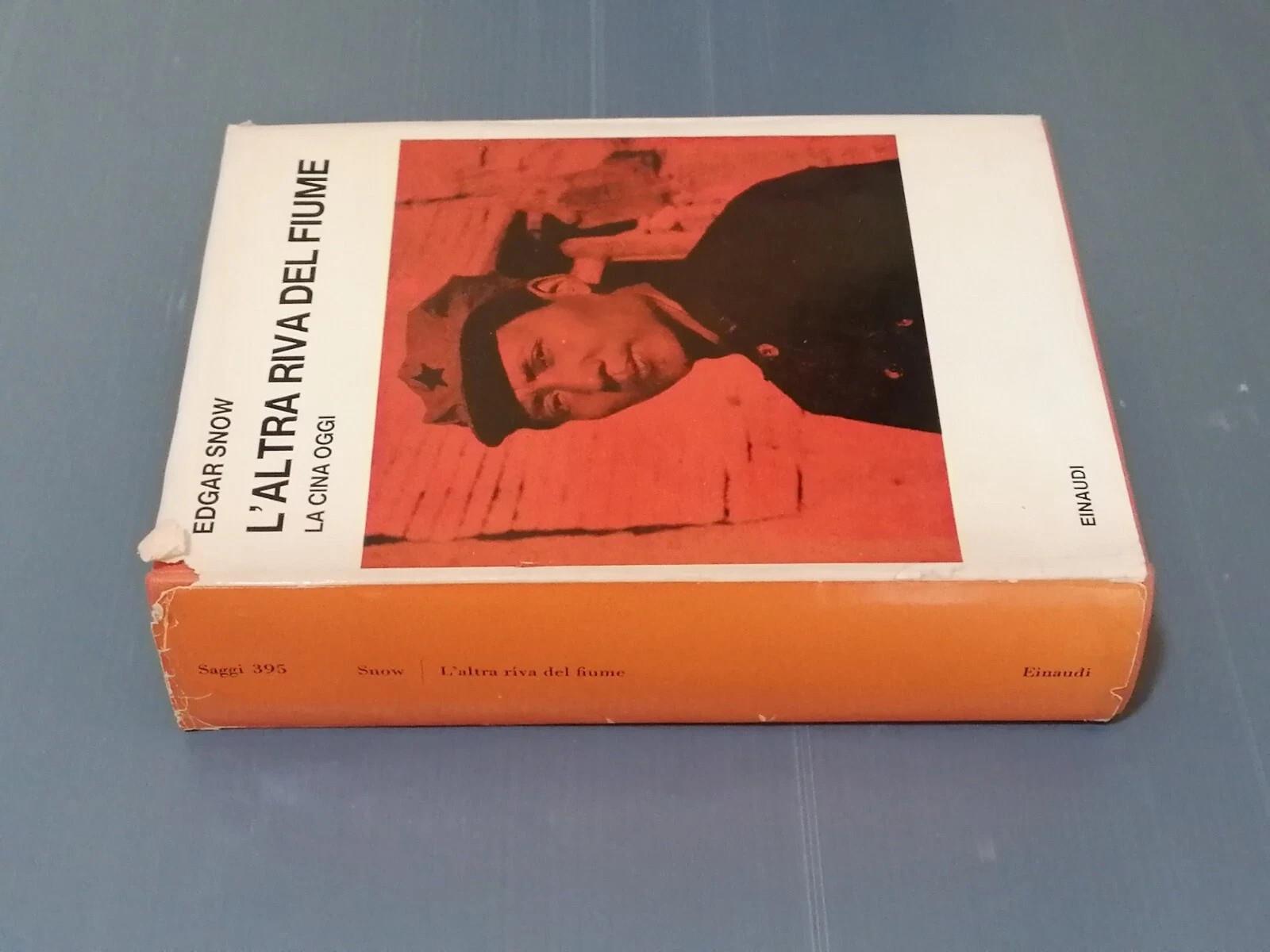 L' altra riva del fiume La Cina oggi Libro Edgar Snow Einaudi 1966 Mappe Rilegato