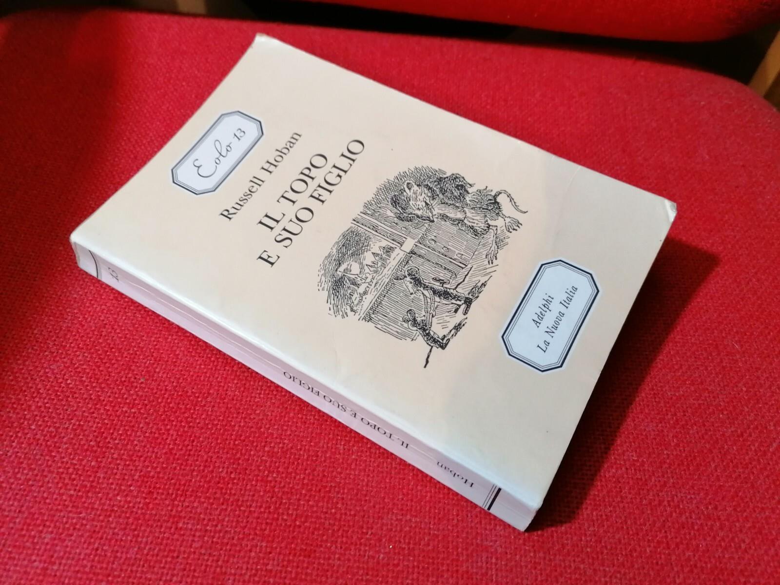 LIBRO RUSSELL HOBAN IL TOPO E SUO FIGLIO ADELPHI la nuova Italia 1995