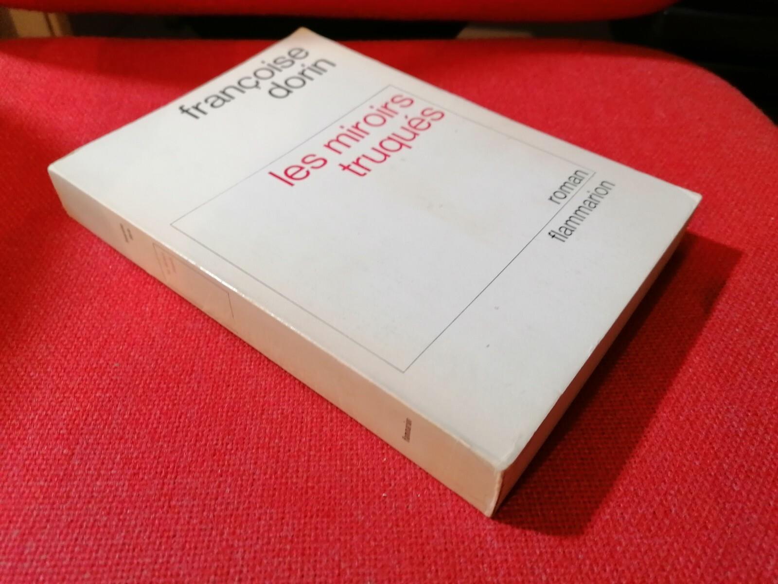 Les Miroirs Truques Libro Livre Françoise Dorin Flammarion 1982 lingua francese