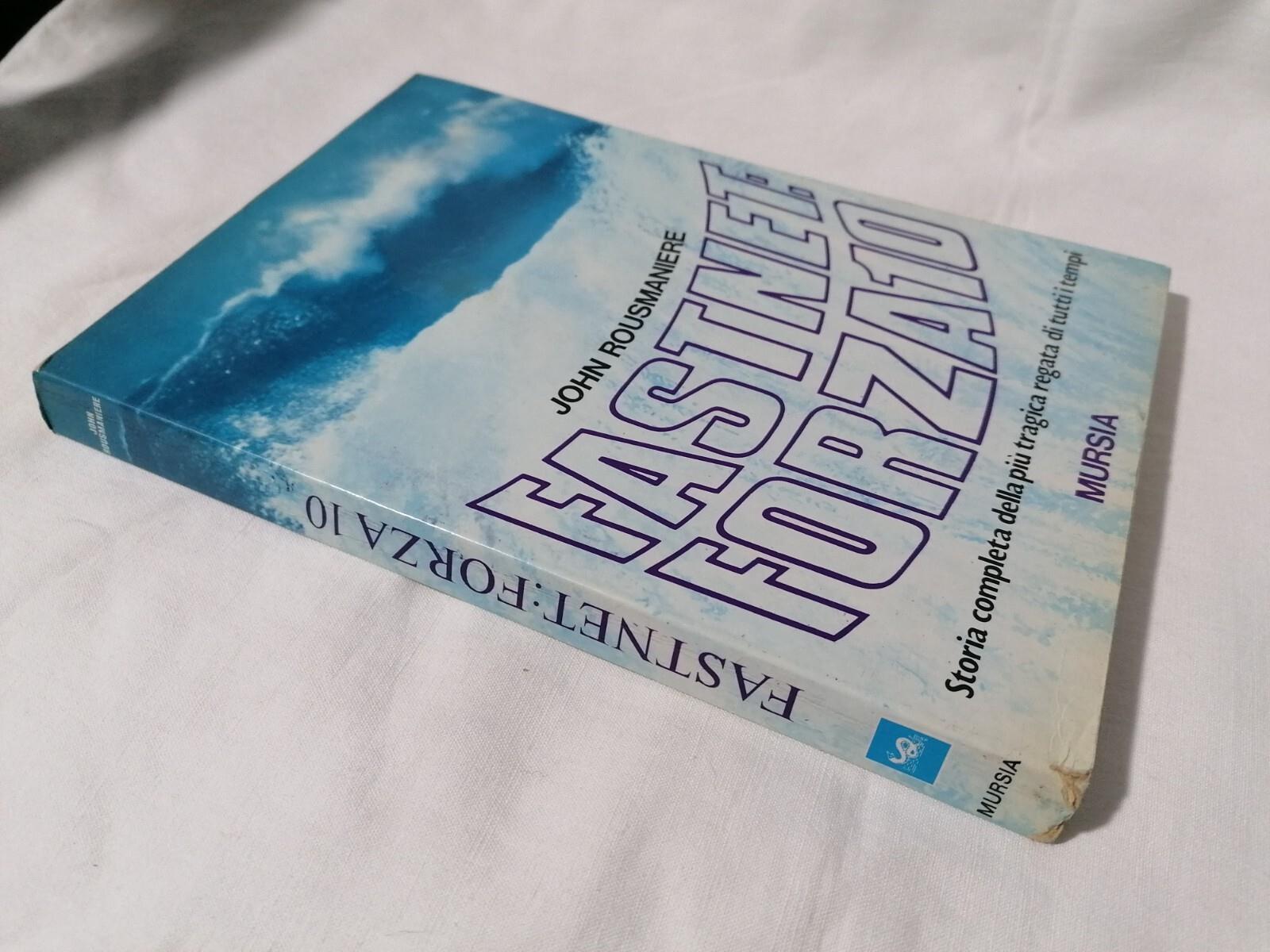 Libro FASTNET FORZA 10 Storia della più tragica regata di tutti i tempi Rousmani