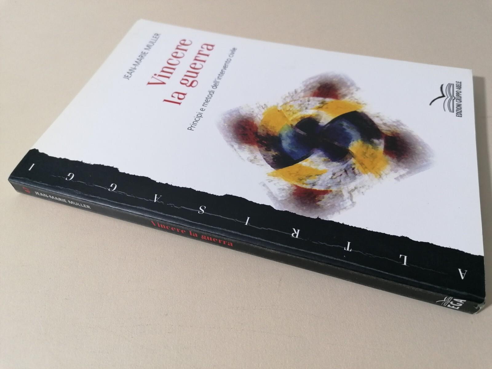 Vincere la guerra. Principi e metodi di intervento civile: 47