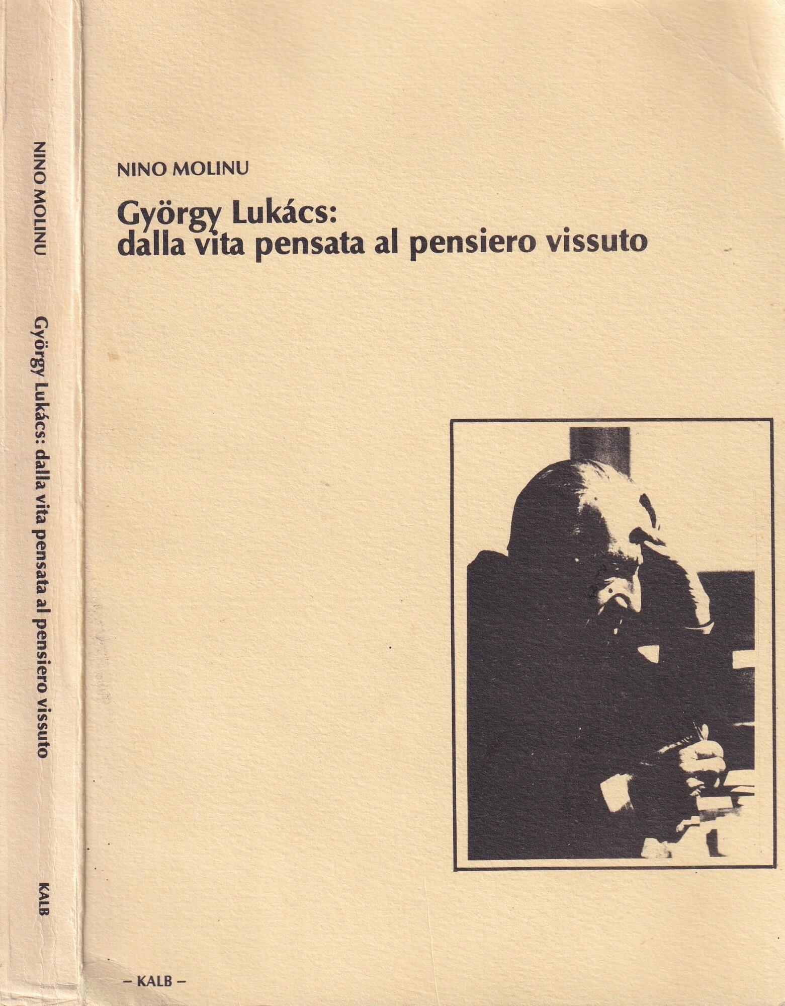 Giorgy Lukacs: dalla vita pensata al pensiero vissuto
