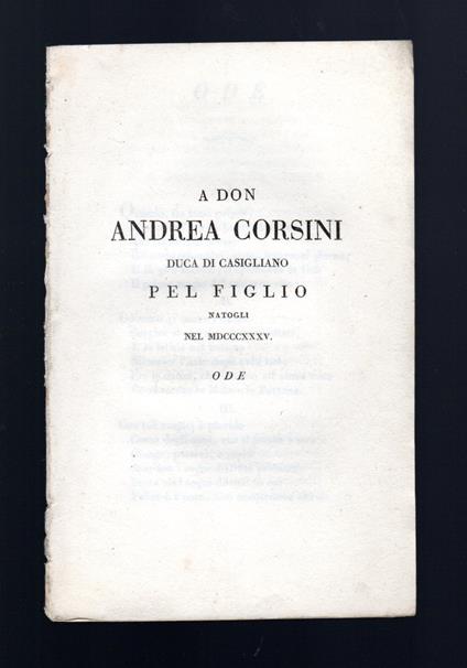 A Don Andrea Corsini Duca di Casigliano pel figlio natogli nel 1935 Ode - copertina
