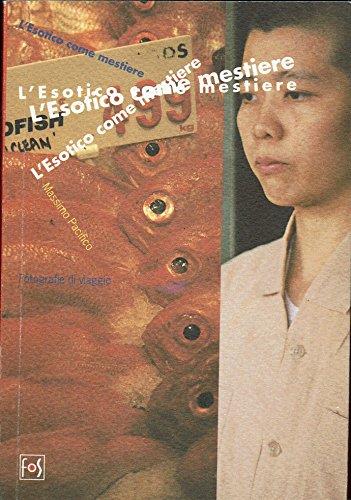 L'esotico come mestiere - Massimo Pacifico - copertina