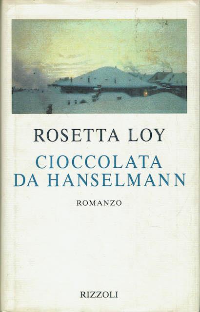 Cioccolata da Hanselmann - Rosetta Loy - copertina