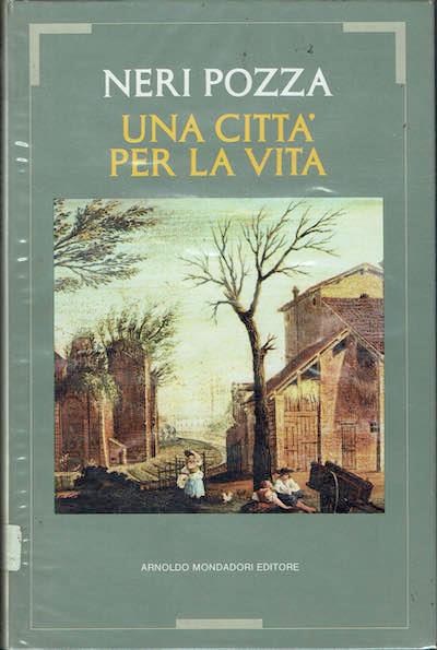 Una citta' per la vita - Neri Pozza - copertina