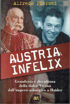 Austria Infelix - Alfredo Pieroni - copertina