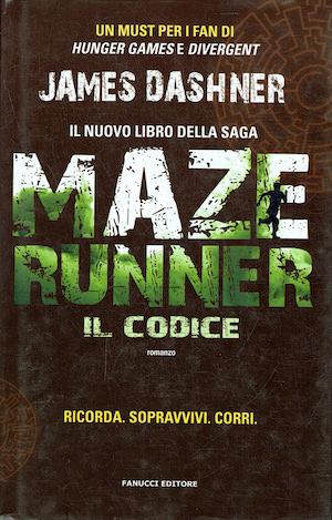 Maze Runner. Il codice Vol. III - James Dashner - copertina