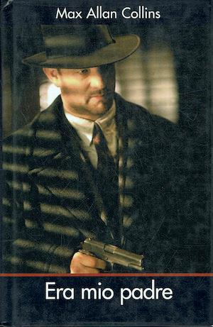 Era mio padre - Max Allan Collins - copertina