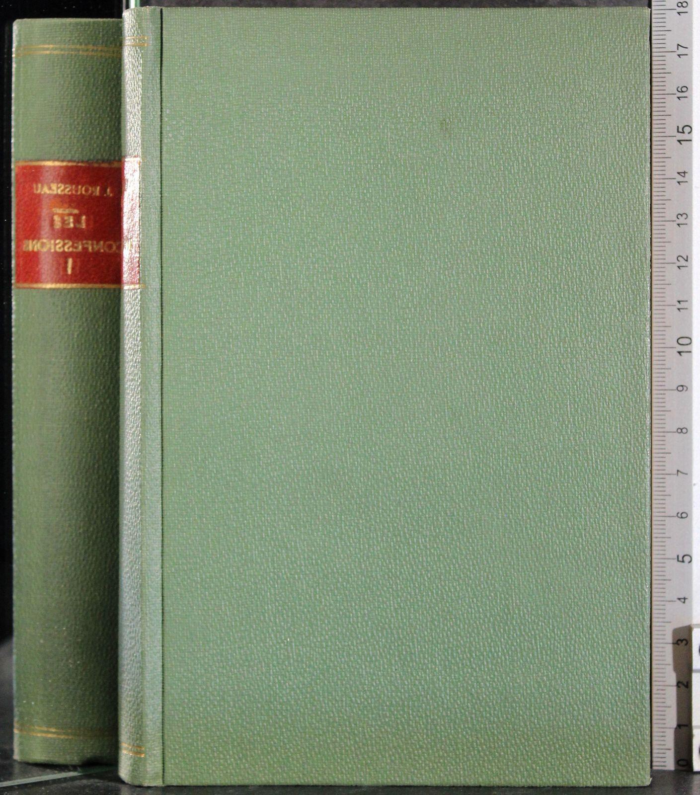 Les Confessions De Rousseau. 2 Volumi