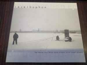 The Medium Thru Which Sound Travels Is No Longer Present - CD Audio di Reverbaphon