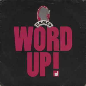 Word Up! - Vinile 7'' di Cameo