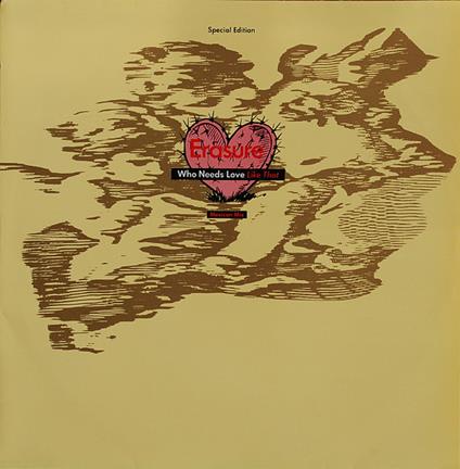 Who Needs Love Like That (Mexican Mix) - Vinile LP di Erasure
