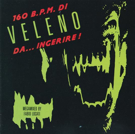 160 B.P.M. Di Veleno Da... Ingerire! - CD Audio