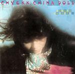 Chyekk, China Doll