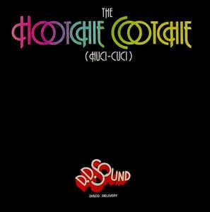 Hootchie Cootchie (Huci-Cuci) - Vinile 7'' di D.D. Sound