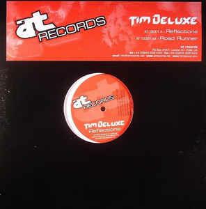 Reflections / Road Runner - Vinile LP di Tim Deluxe,Tim Deluxe