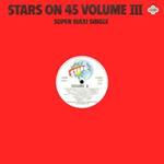 Stars On 45 Volume III
