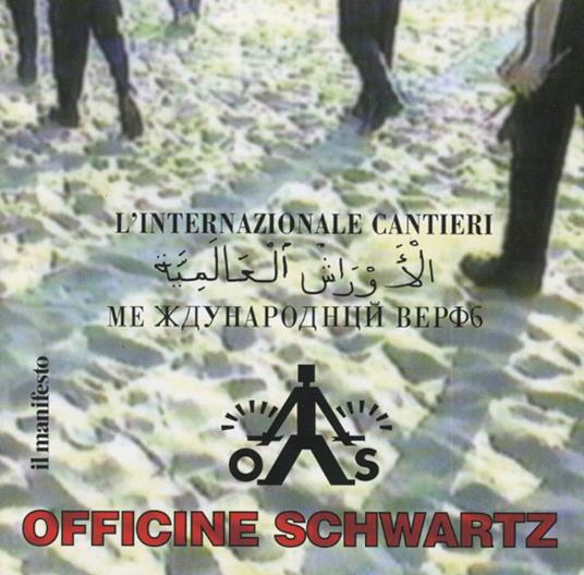 L'Internazionale Cantieri - CD Audio di Officine Schwartz