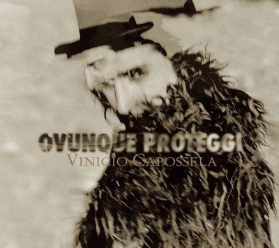 Ovunque Proteggi - CD Audio di Vinicio Capossela