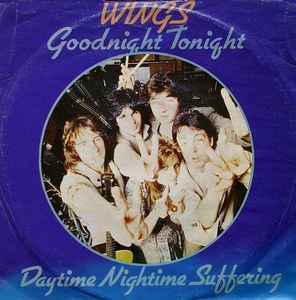 Goodnight Tonight / Daytime Nightime Suffering - Vinile 7'' di Paul McCartney,Wings
