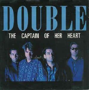 The Captain Of Her Heart - Vinile 7'' di Double