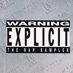 Warning Explicit - The Rap Sampler