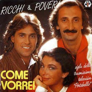Come Vorrei - Vinile 7'' di Ricchi e Poveri