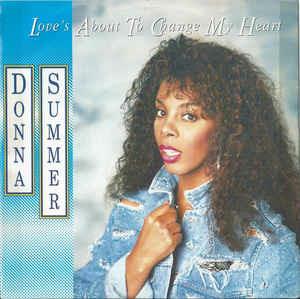 Love's About To Change My Heart - Vinile 7'' di Donna Summer