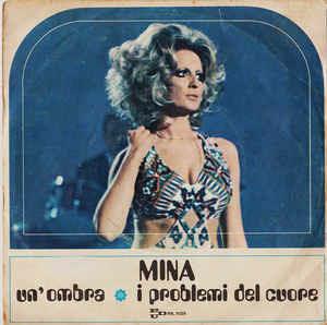 Un'Ombra / I Problemi Del Cuore - Vinile 7'' di Mina