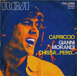 Capriccio / Chissà...Però... - Vinile 7'' di Gianni Morandi