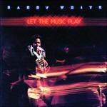 Let The Music Play - Vinile LP di Barry White