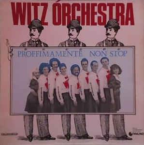 Proffimamente... Non Stop - Vinile LP di Witz