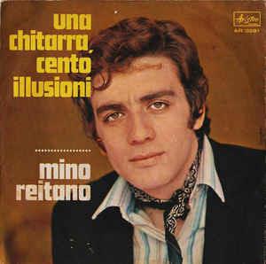 Una Chitarra, Cento Illusioni - Vinile 7'' di Mino Reitano