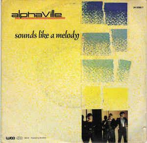 Sounds Like A Melody - Vinile 7'' di Alphaville