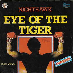 Eye Of The Tiger - Vinile 7'' di Nighthawk