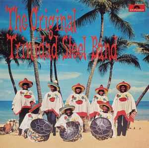 The Original Trinidad Steel Band - Vinile LP di Original Trinidad Steel Band