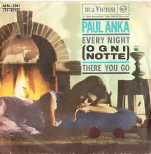 Every Night / There You Go - Vinile 7'' di Paul Anka