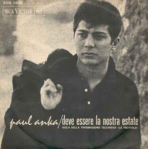 Deve Essere La Nostra Estate - Vinile 7'' di Paul Anka