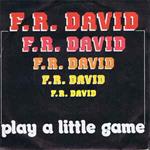 David, F. R.: Play A Little Game