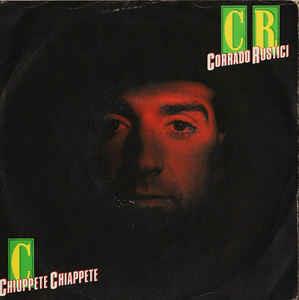 Chiuppete Chiappete - Vinile 7'' di Corrado Rustici