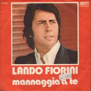 Mannaggia A Te - Vinile 7'' di Lando Fiorini